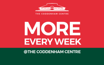 MORE Every Week Now at Your Coddenham Centre!