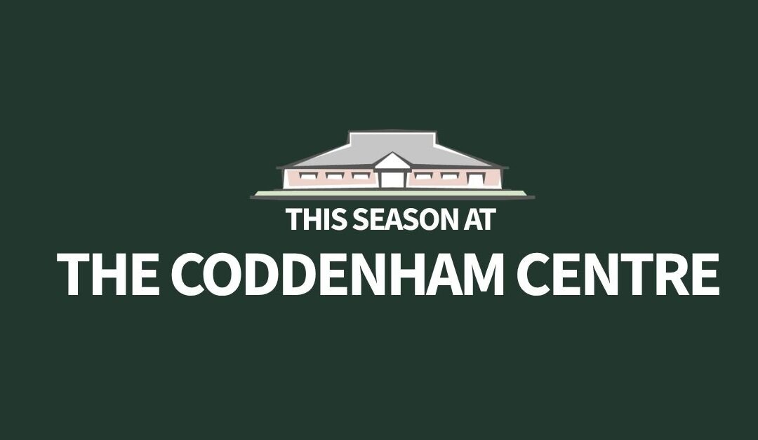 What’s coming up this season at The Coddenham Centre